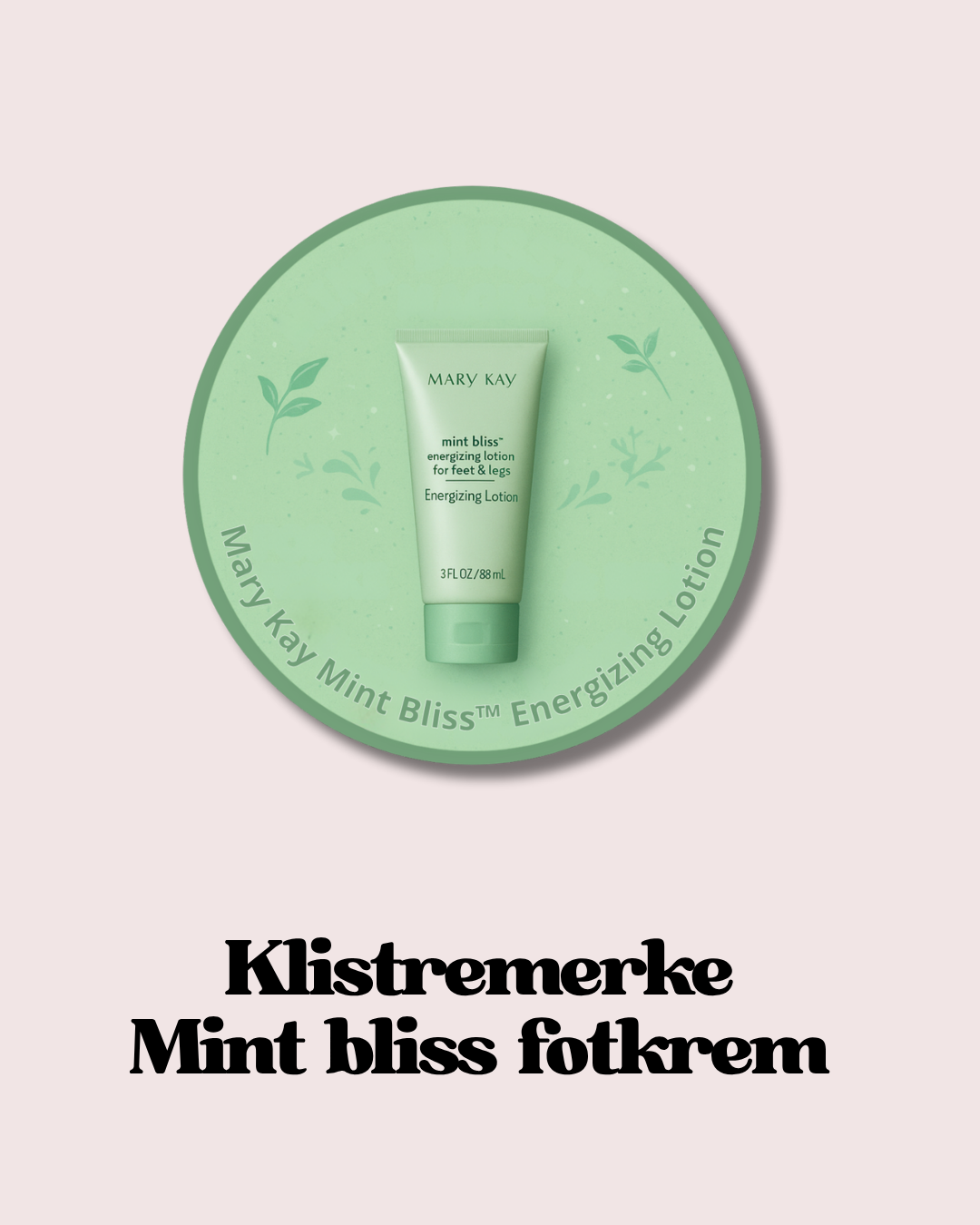🌿Klistremerke til Mary Kay Mint Bliss Lotion 💚 3 cm